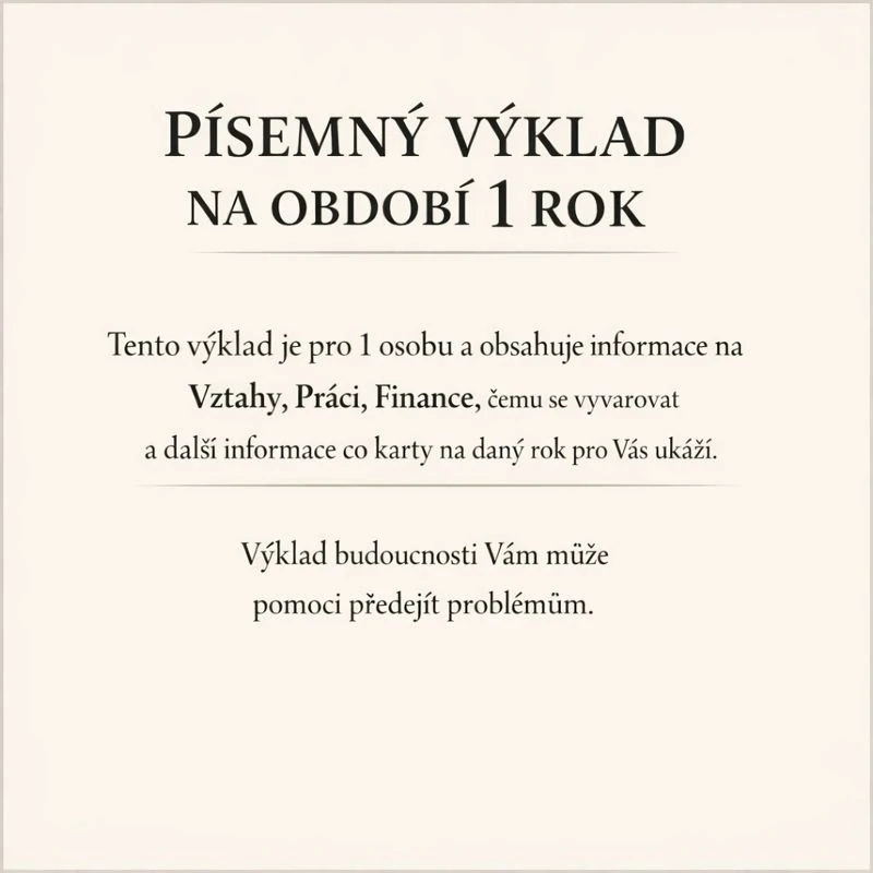 PÍSEMNÝ VÝKLAD NA OBDOBÍ 1 ROK (tedy od dne výkladu na 12 měsíců)